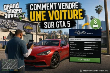 Comment vendre une voiture sur GTA 5 ? Tutoriel détaillé